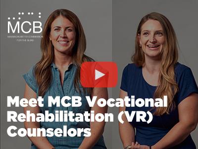 Meet MCB VR's Counselors