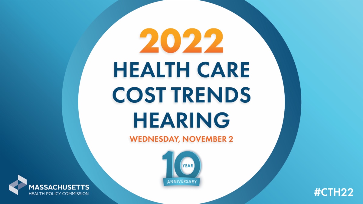 2022 Health Care Cost Trends Hearing / Wednesday, November 2
