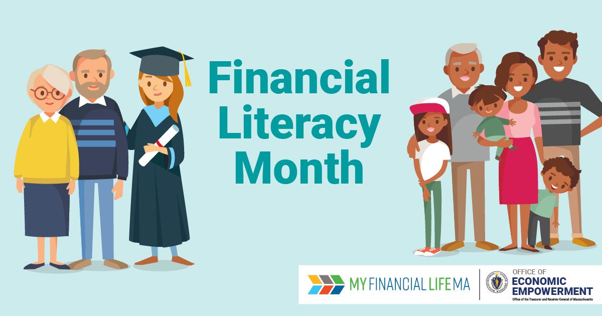 An illustration of a graduating student stand next to two older adults and a family of six. Text reads: Financial Literacy Month. MyFinancialLifeMA. Office of Economic Empowerment