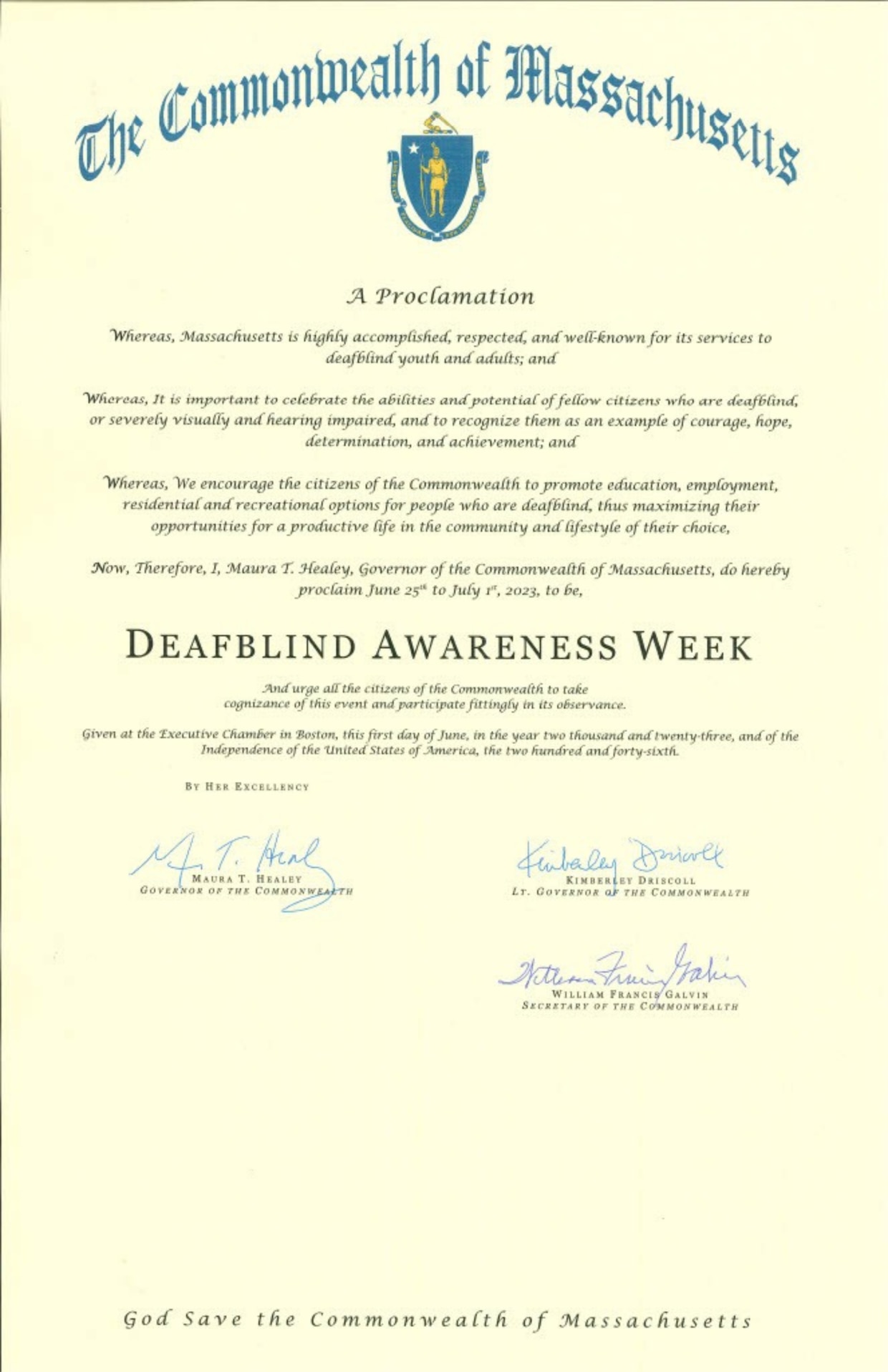 A photo of the DeafBlind Awareness Week Proclamation signed by Governor Healey, Lt. Governor Driscoll, and Secretary of the Commonwealth Galvin 