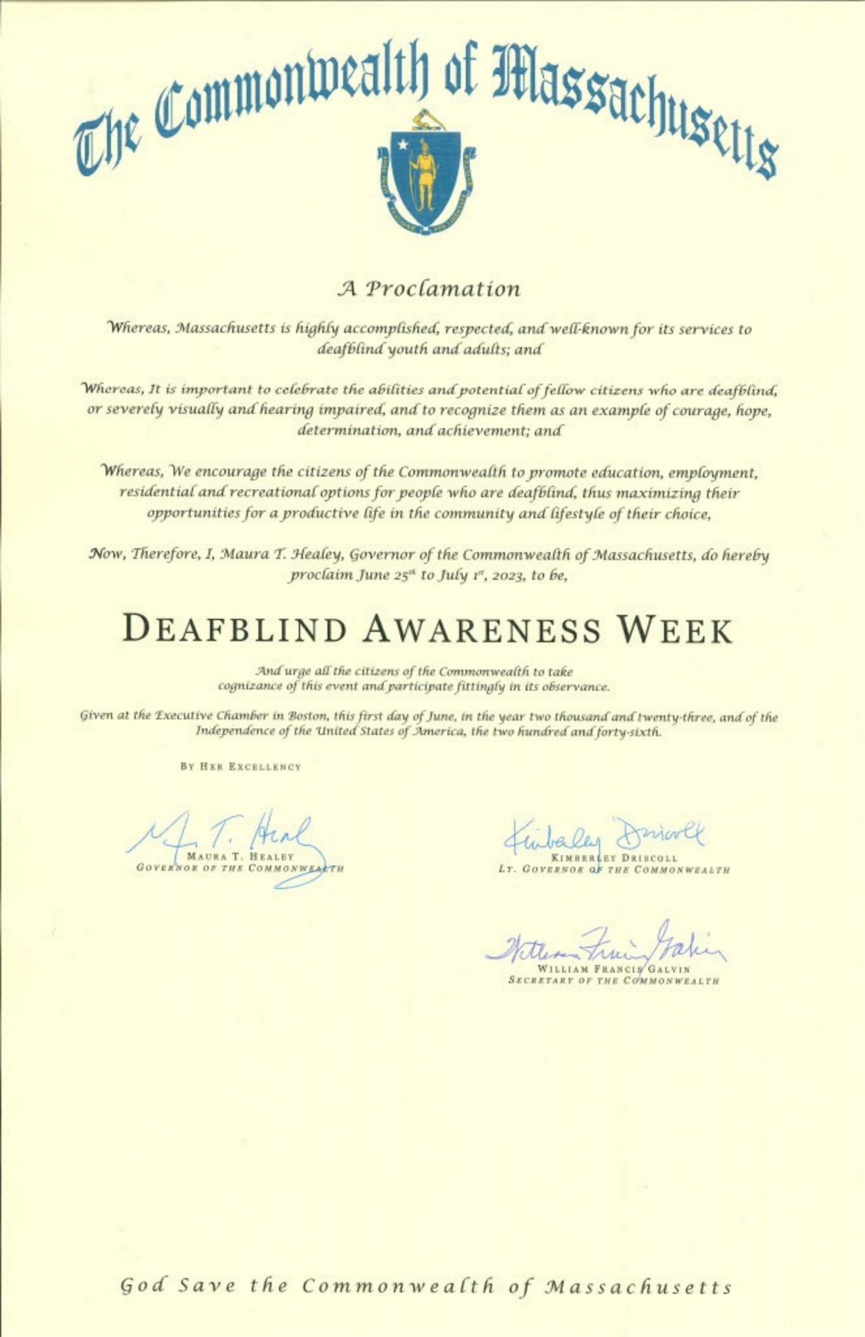 A photo of the DeafBlind Awareness Week Proclamation signed by Governor Healey, Lt. Governor Driscoll, and Secretary of the Commonwealth Galvin 