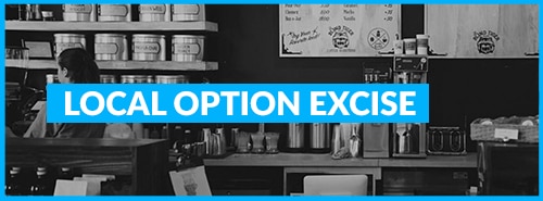  Local option excise