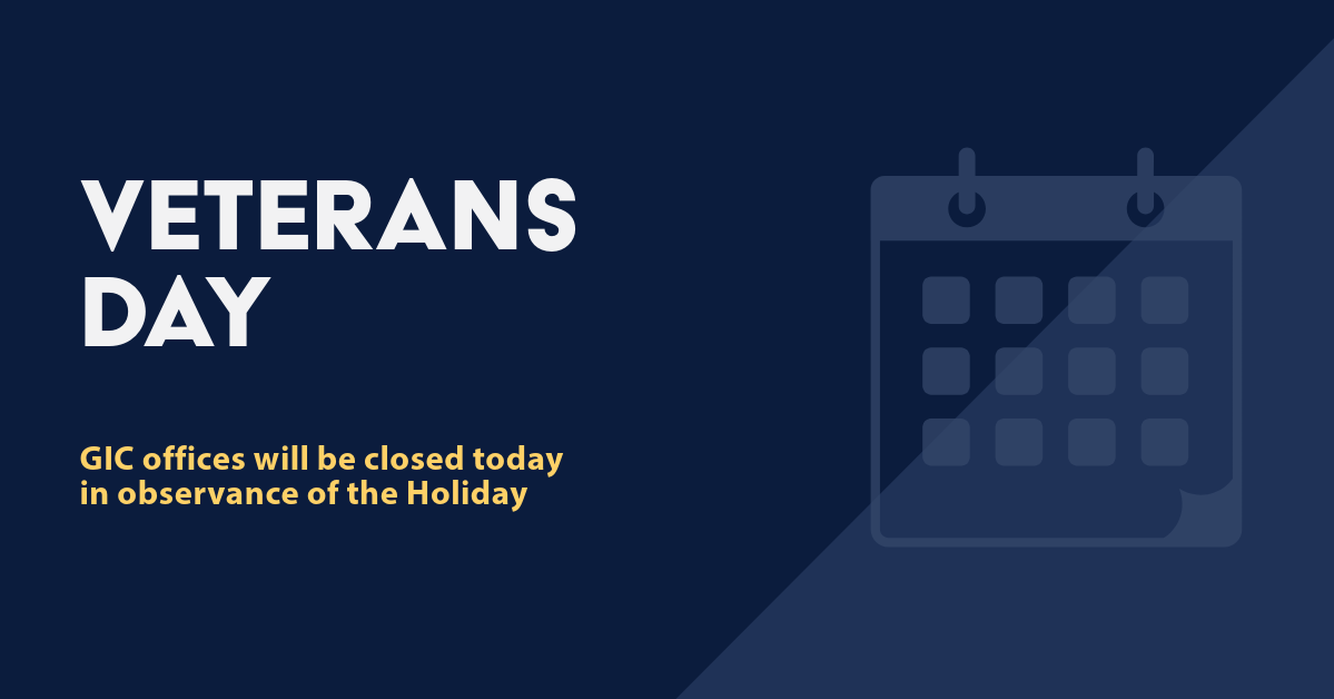GIC offices will be closed in observance of veterans day