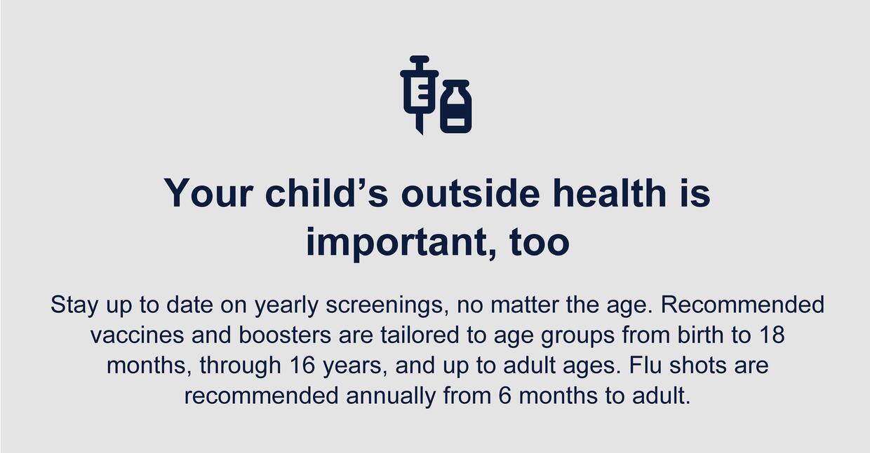 your child's outside health is important too