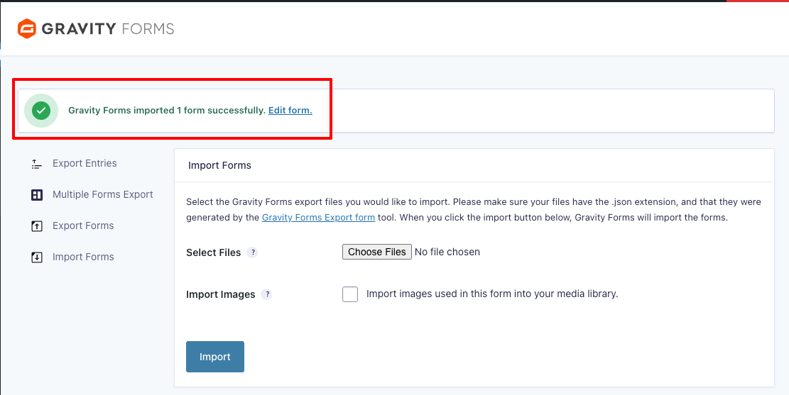 Screenshot of the success message on the form import page that appears after you’ve imported your form. It features a link to edit your new form.