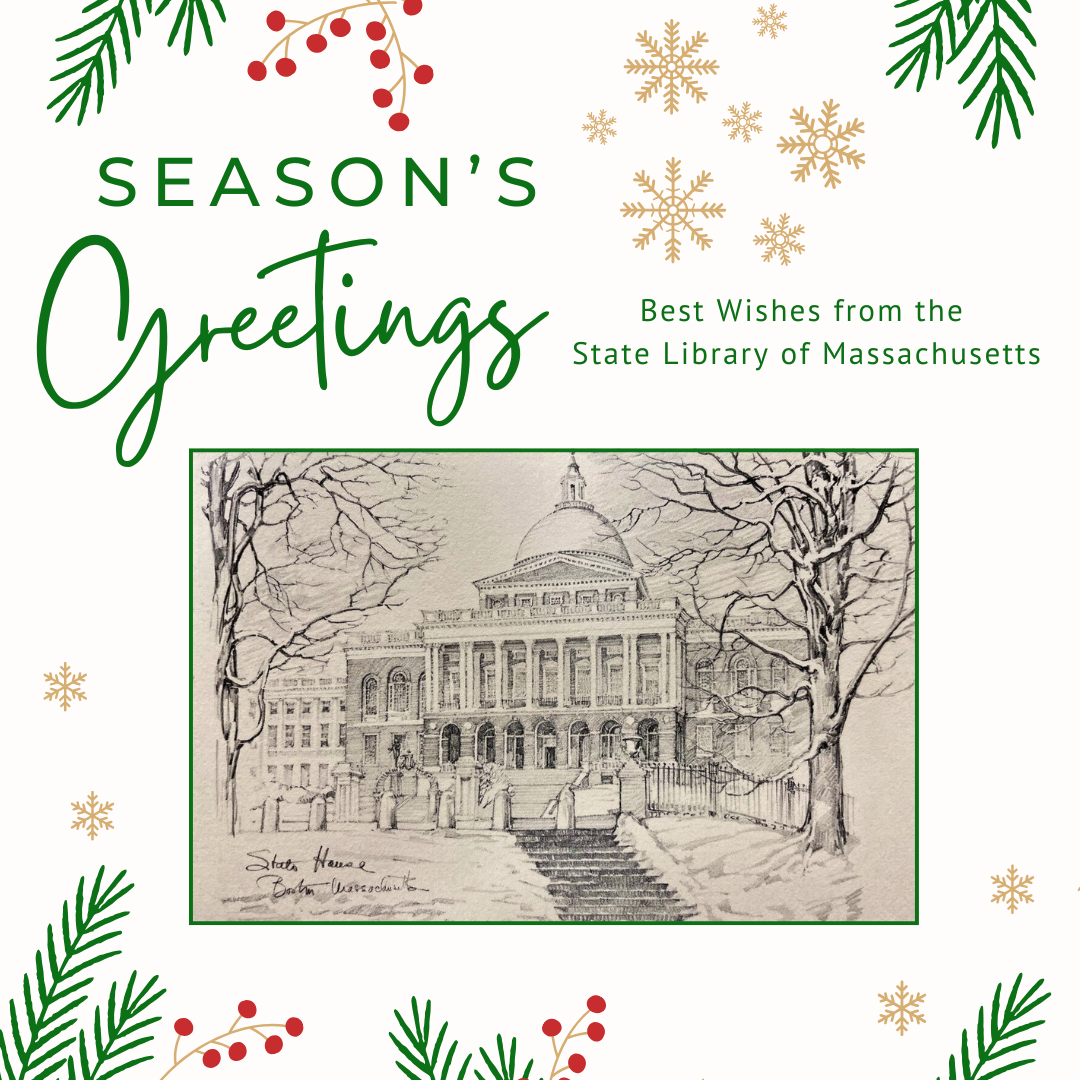 A digital Holiday Greeting card with the caption "Best Wishes from the State Library of Massachusetts"