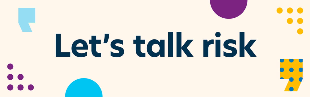 Let's talk risk 