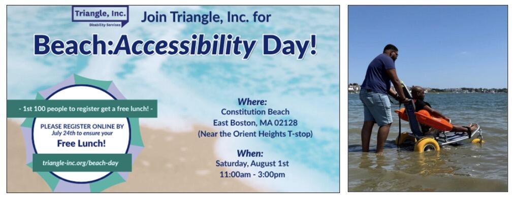 Flyer for Triangle Inc.'s Beach Accessibility Day. Content in posting. Photo of person being pushed into water in a floating beach wheelchair.