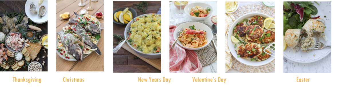 Seafood dishes associated with Thanksgiving, Christmas, New Year's Day, Valentine's Day, Easter, and Earth Day. 