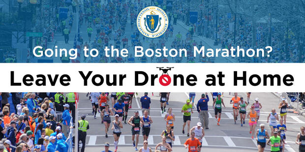 Going to the Boston Marathon? Leave your drone at home.