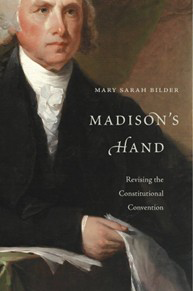 Cover of the book Madison's Hand: Revising the Constitutional Convention