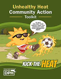 Cover image for the Unhealthy Heat Community Action Toolkit,&nbsp;with the slogan “Kick the Heat”.