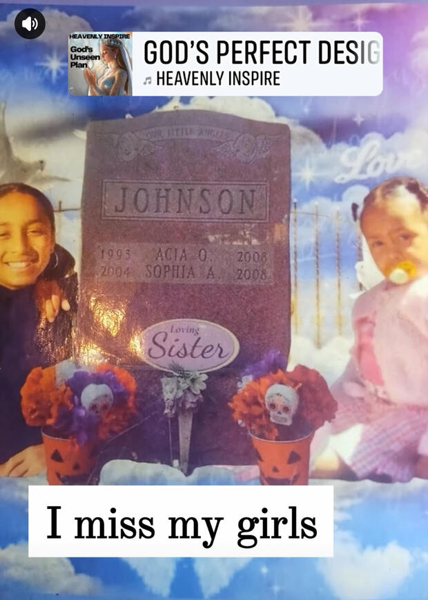 Photo of Acia and Sophia Johnson, their headstone and graphic text below reading "I miss my girls". 