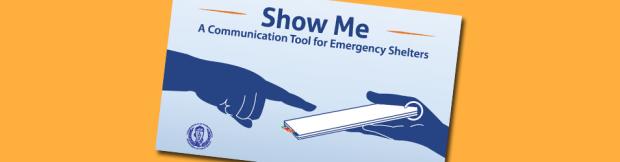 Show Me: a Communication Tool for Emergency Shelters