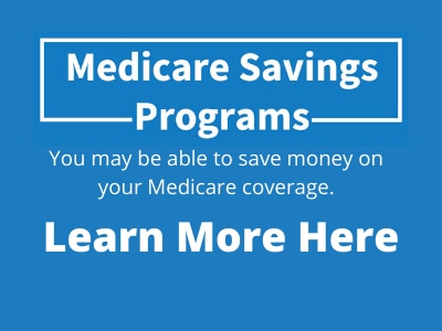 Medicare Savings Programs, Learn More Here