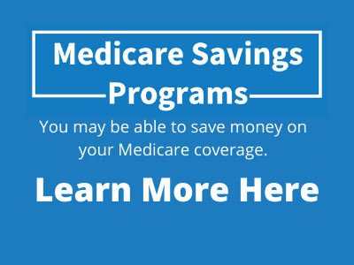 Medicare Savings Programs, Learn More Here